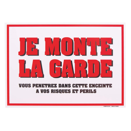 Plaque "Je Monte La Garde" 20x30 cm