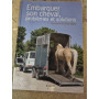 LIVRE EMBARQUER SON CHEVAL PROBLEMES ET SOLUTIONS VIGOT