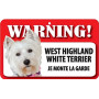 Pancarte Avertissement Chien West Highland Terrier