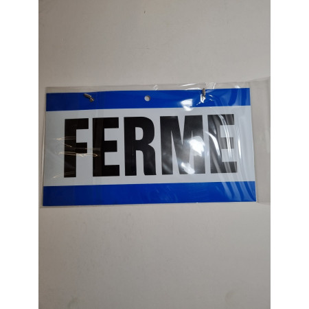Panneau signalétique "FERME" - Bleu et blanc - Plastique