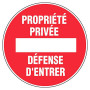 Panneau Propriété Privée Défense d'Entrer - Ø300mm
